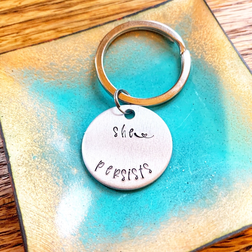 Handstamped She Persisted Recovery Keychain
